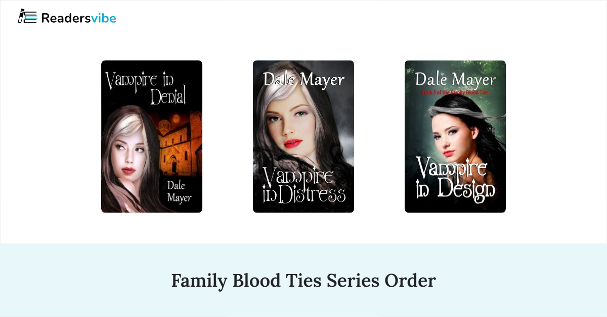 Family Blood Ties Book Series In Order (10 Books)