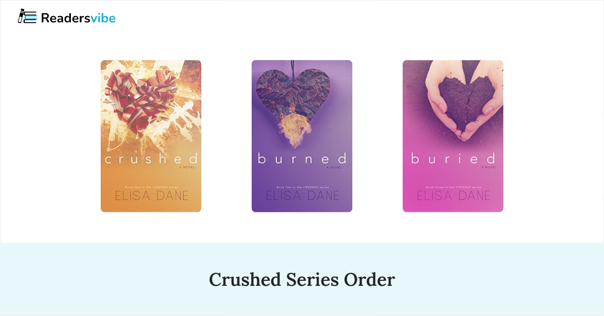 Crushed Book Series In Order (3 Books)