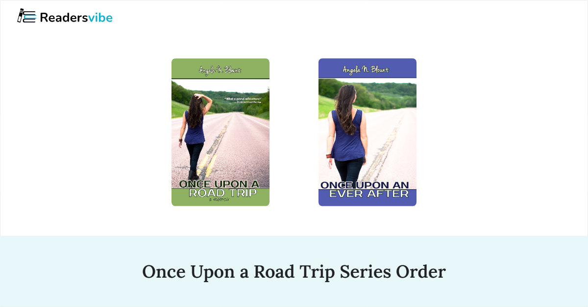 Once Upon a Road Trip Book Series In Order (2