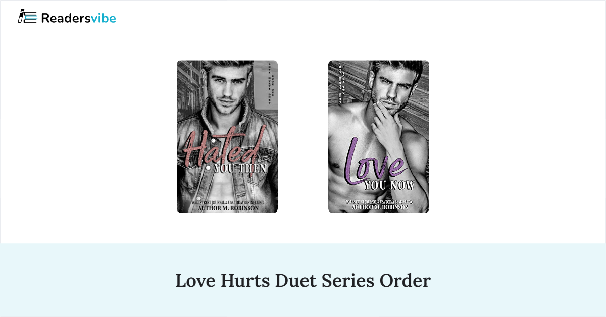 Love Hurts Duet Book Series In Order (2 Books)