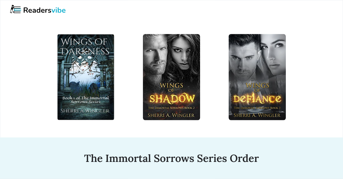 The Immortal Sorrows Book Series In Order (3 Books)