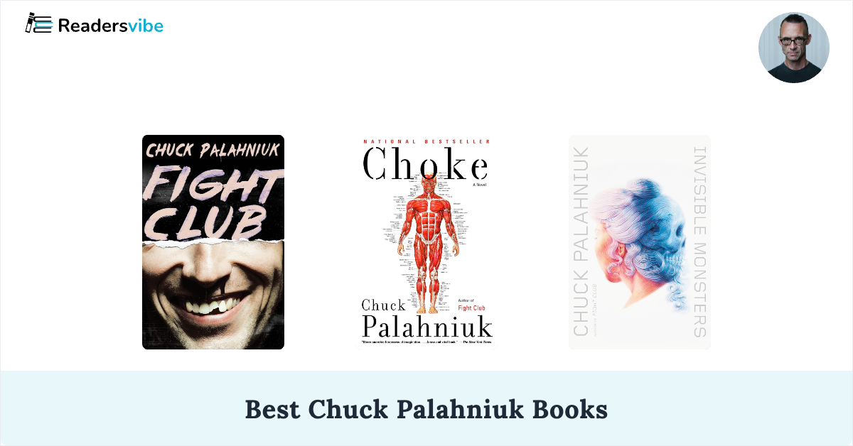 10 Best Chuck Palahniuk Books To Read (Updated 2026 List)