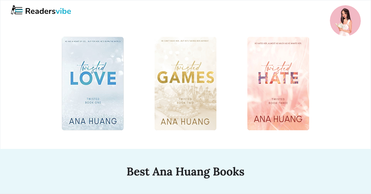10 Best Ana Huang Books To Read (Updated 2025 List)
