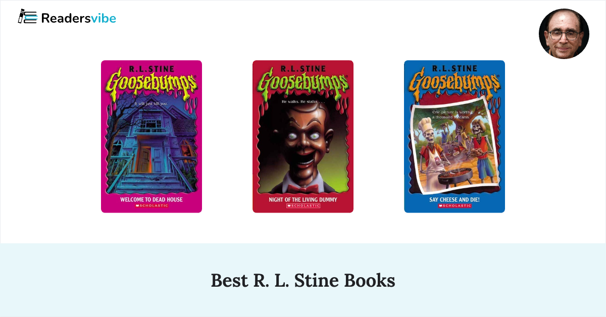 10 Best R. L. Stine Books To Read (Updated 2024 List)