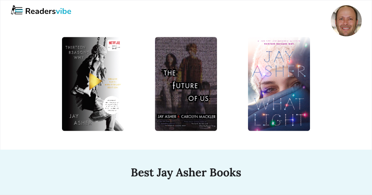 3 Best Jay Asher Books To Read (Updated 2024 List)