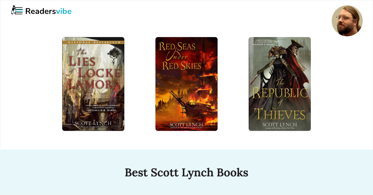 5 Best Scott Lynch Books To Read (Updated 2025 List)