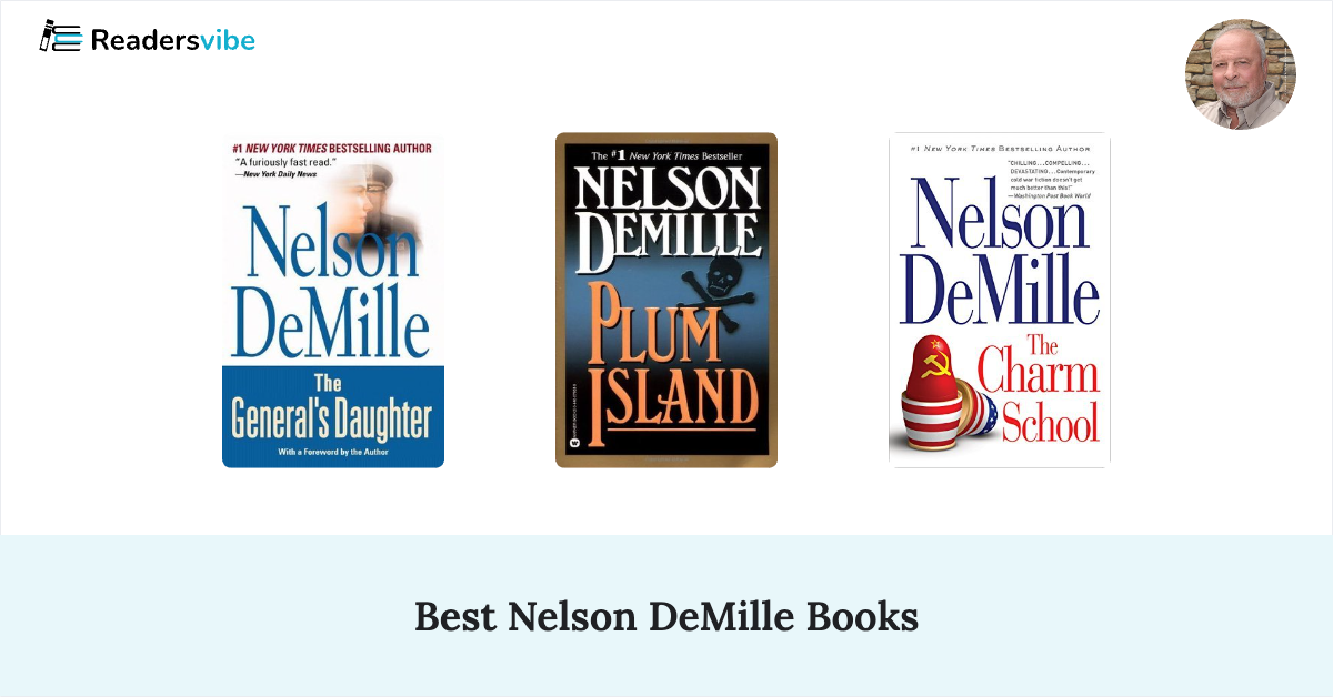 10 Best Nelson DeMille Books To Read (Updated 2025 List)