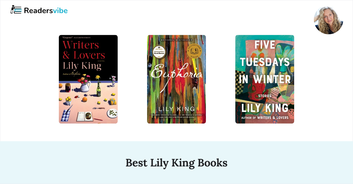 5 Best Lily King Books To Read (Updated 2024 List)