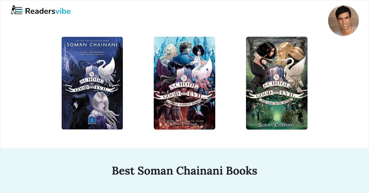 10 Best Soman Chainani Books To Read (Updated 2025 List)