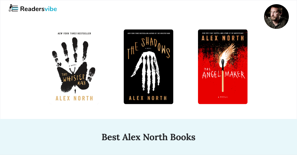 3 Best Alex North Books To Read (Updated 2025 List)