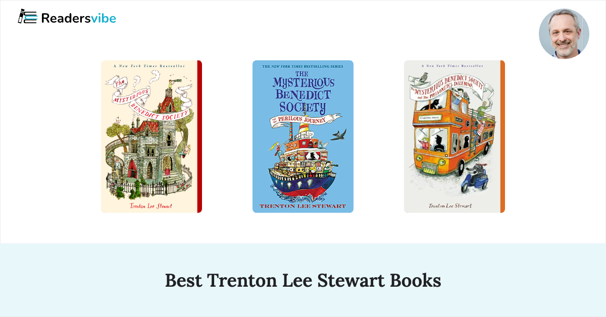 5 Best Trenton Lee Stewart Books To Read (Updated 2025 List)