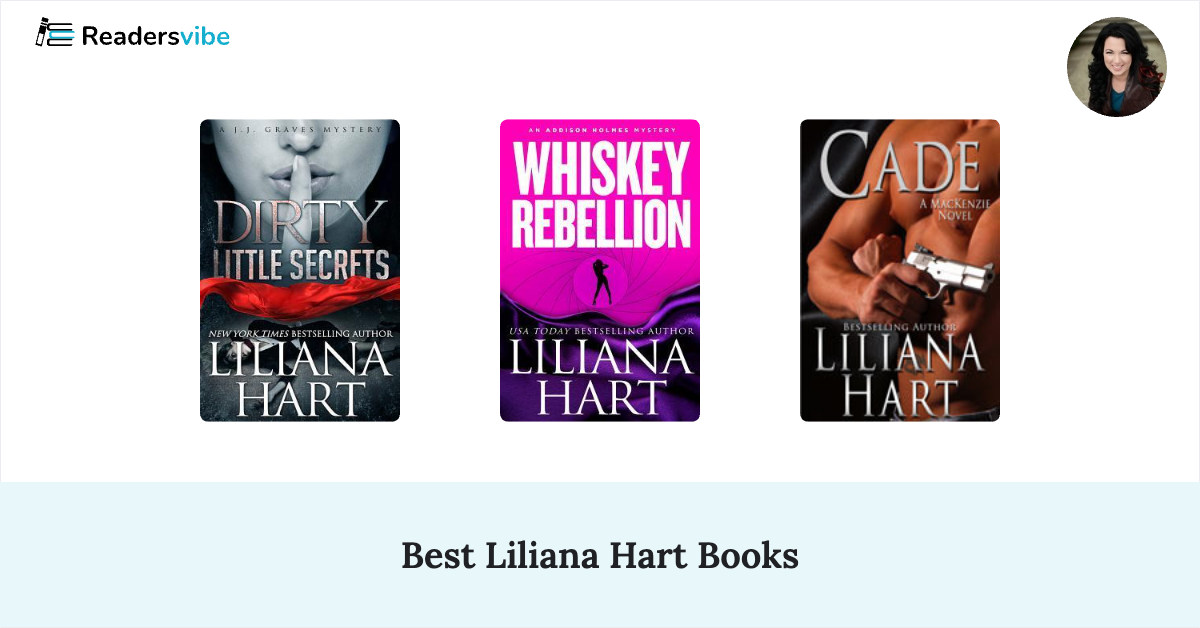 10 Best Liliana Hart Books To Read (Updated 2025 List)