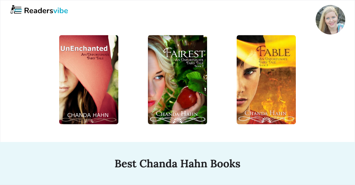 10 Best Chanda Hahn Books To Read (Updated 2024 List)