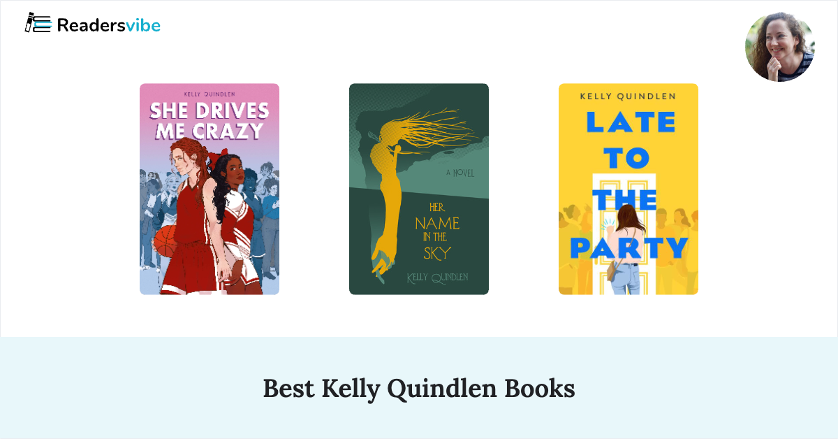3 Best Kelly Quindlen Books To Read (Updated 2025 List) 3 Best Kelly Quindlen Books To Read (Updated 2025 List)
